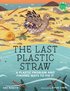Last Plastic Straw