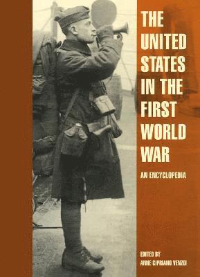 The United States in the First World War (inbunden)