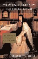 Women, Celibacy and the Church (h�ftad)