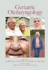 Geriatric Otolaryngology (inbunden)