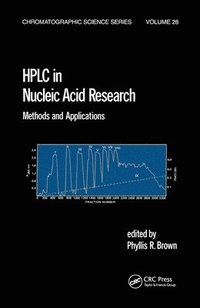 HPLC in Nucleic Acid Research (inbunden)