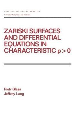Zariski Surfaces and Differential Equations in Characteristic P < O (inbunden)