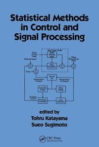 Statistical Methods in Control & Signal Processing (inbunden)