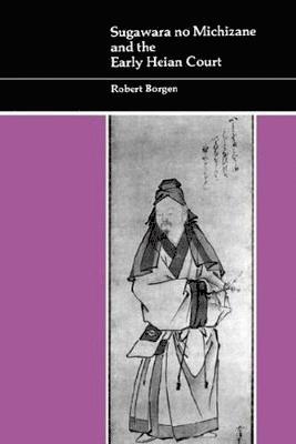 Sugawara No Michizane and the Early Heian Court (hftad)