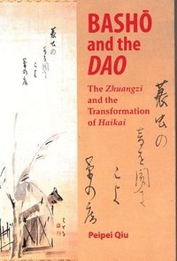 Basho and the Dao (inbunden)