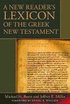 New Reader's Lexicon of the Greek New Testament