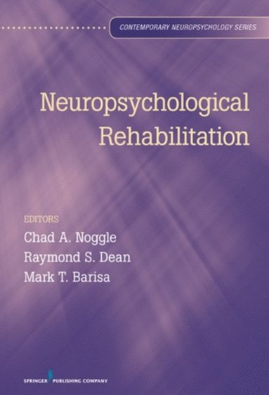 Neuropsychological Rehabilitation (e-bok)