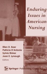 Enduring Issues in American Nursing (e-bok)