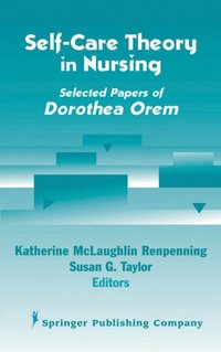 Self- Care Theory in Nursing (e-bok)
