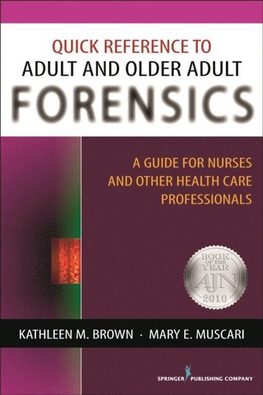 Quick Reference to Adult and Older Adult Forensics (e-bok)