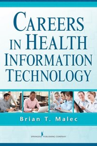 Careers in Health Information Technology (e-bok)