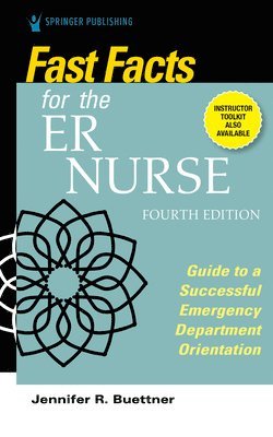 Fast Facts for the ER Nurse, Fourth Edition (hftad)