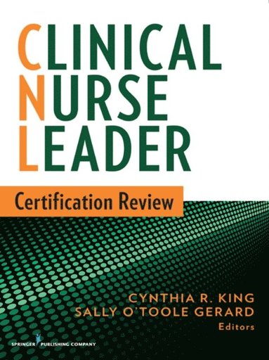 Clinical Nurse Leader Certification Review (e-bok)