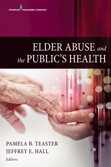 Elder Abuse and the Public's Health (e-bok)