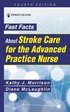 Fast Facts About Stroke Care for the Advanced Practice Nurse