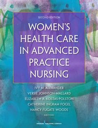 Women's Health Care in Advanced Practice Nursing (e-bok)