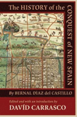 The History of the Conquest of New Spain by Bernal Diaz del Castillo (hftad)