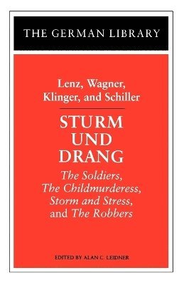 Sturm und Drang: Lenz, Wagner, Klinger, and Schiller (hftad)