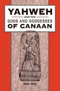 Yahweh and the Gods and Goddesses of Canaan (hftad)