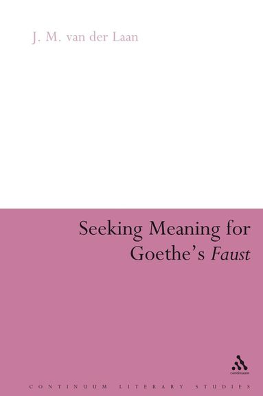 Seeking Meaning for Goethe's Faust (häftad)