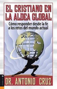 El Cristiano en la Aldea Global (häftad)