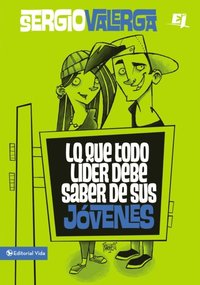 Lo que todo lÿder debe saber de sus jóvenes (e-bok)