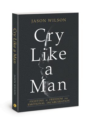 Cry Like a Man (häftad)