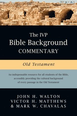 IVP Bible Background Commentary: Old Testament (häftad)