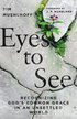 Eyes to See  Recognizing God`s Common Grace in an Unsettled World