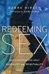 Redeeming Sex - Naked Conversations About Sexuality and Spirituality
