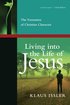 Living into the Life of Jesus  The Formation of Christian Character
