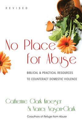 No Place for Abuse  Biblical Practical Resources to Counteract Domestic Violence (hftad)