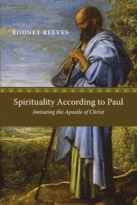 Spirituality According to Paul (hftad)