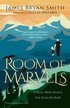 Room of Marvels  A Story About Heaven that Heals the Heart