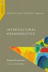 Intercultural Theology, Volume One: Intercultural Hermeneutics
