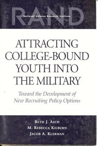 Attracting College-bound Youth into the Military (häftad)