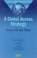 A Global Access Strategy for the U.S. Air Force (h�ftad)