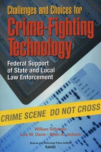 Challenges and Choices for Crime-fighting Technology (häftad)