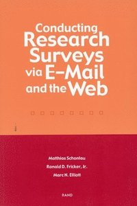 Conducting Research Surveys Via E-mail and the Web (häftad)