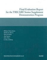 Final Evaluation Report for the TRICARE Senior Supplement Demonstration Program 2002 (hftad)