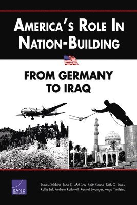 America's Role in Nation-Building (inbunden)