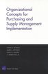 Organizational Concepts for Purchasing and Supply Management Implementation
