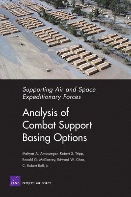 Analysis of Combat Support Basing Options (inbunden)