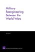 Military Reengineering Between the World Wars