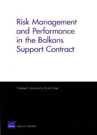 Risk Management and Performance in the Balkans Support Contract (h�ftad)