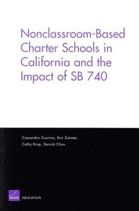 Nonclassroom-based Charter Schools in California and the Impact of SB 740 (häftad)