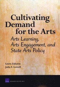 Cultivating Demand for the Arts (häftad)