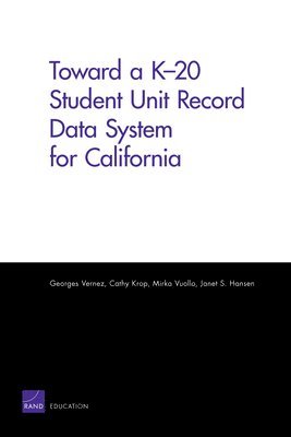 Toward a K-20 Student Unit Record Data System for California (hftad)