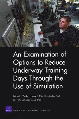 An Examination of Options to Reduce Underway Training Days Through the Use of Simulation (hftad)