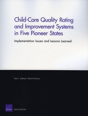 Child-care Quality Rating and Improvement Systems in Five Pioneer States (hftad)